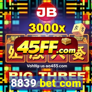 8839 bet com
